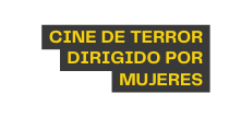 cine de terror Dirigido por mujeres